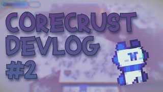CORECRUST | Devlog #2 Wealth