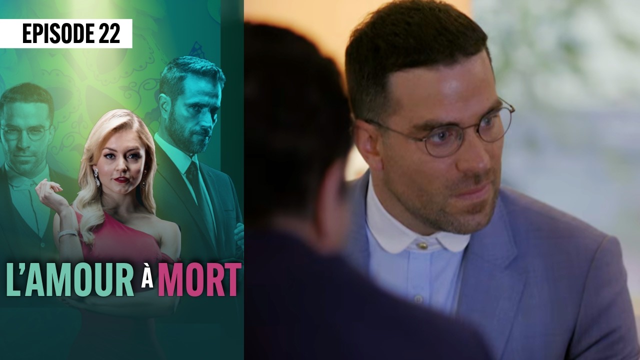 L'amour a mort 💖 (Épisode 22) | Novelas Complète en Français | Angelique BOYER