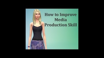 Sims 4 FAQ - How to Improve Media Production Skill