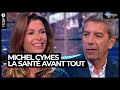 Michel cymes la sant avant tout  69 minutes sans chichis