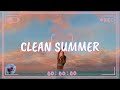 Clean Summer 2025 Songs Playlist Summer Music 2025 Clean Best Clean Summer Songs 2025 2026 mp3