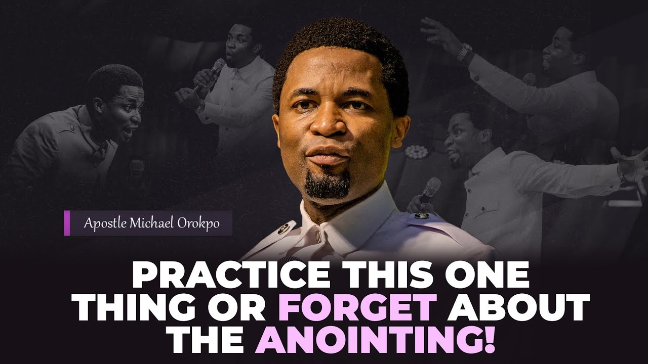 Many believers don't practice this but want to grow in the anointing | Apostle Michael Orokpo