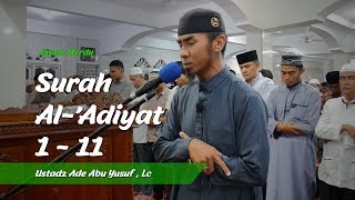 IMAM MERDU | QS. Al 'Adiyat | Ust. H. Ade Abu Yusuf, Lc | AQUR Islamic Media