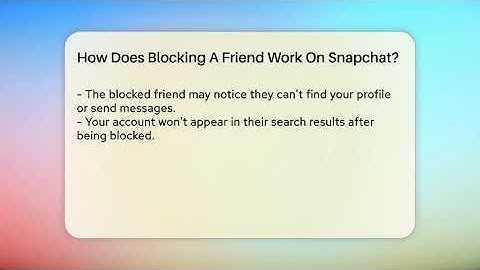 How Does Blocking A Friend Work On Snapchat? - Everyday-Networking