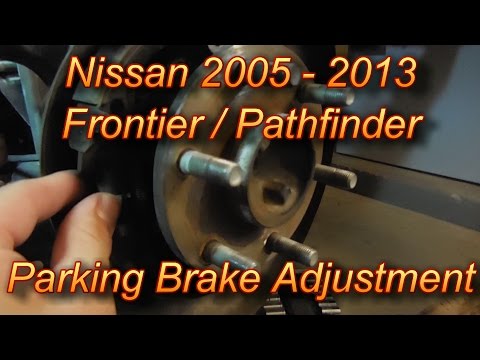 Nissan Frontier Parking Brake Adjustment