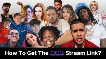 How To Get The Twitch Stream Link?