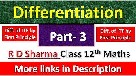 Differentiation | Class 12th R D Sharma Maths Solution | Dhanpat Rai Publication | Part 3