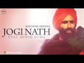 Jogi naath  full audio song   kanwar grewal  punjabi song collection  speed records