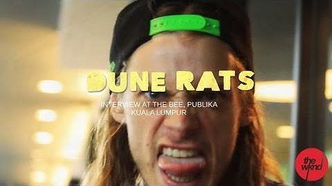 Dune Rats  - Interview - (for the Upfront series at The Bee, KL)
