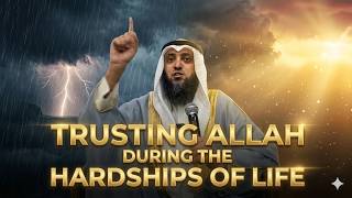 Trusting Allah During the Hardships of Life  | IIUM lecture | Mohammad AlNaqwi