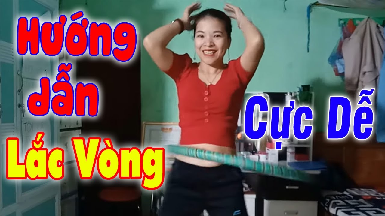 Hướng dẫn cách lắc vòng cho người mới bắt đầu cực dễ - Vân Anh TV