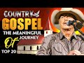 The Best Country Gospel Songs to Help You Find Strength in Faith - Top Greatest Country Gospel 2024