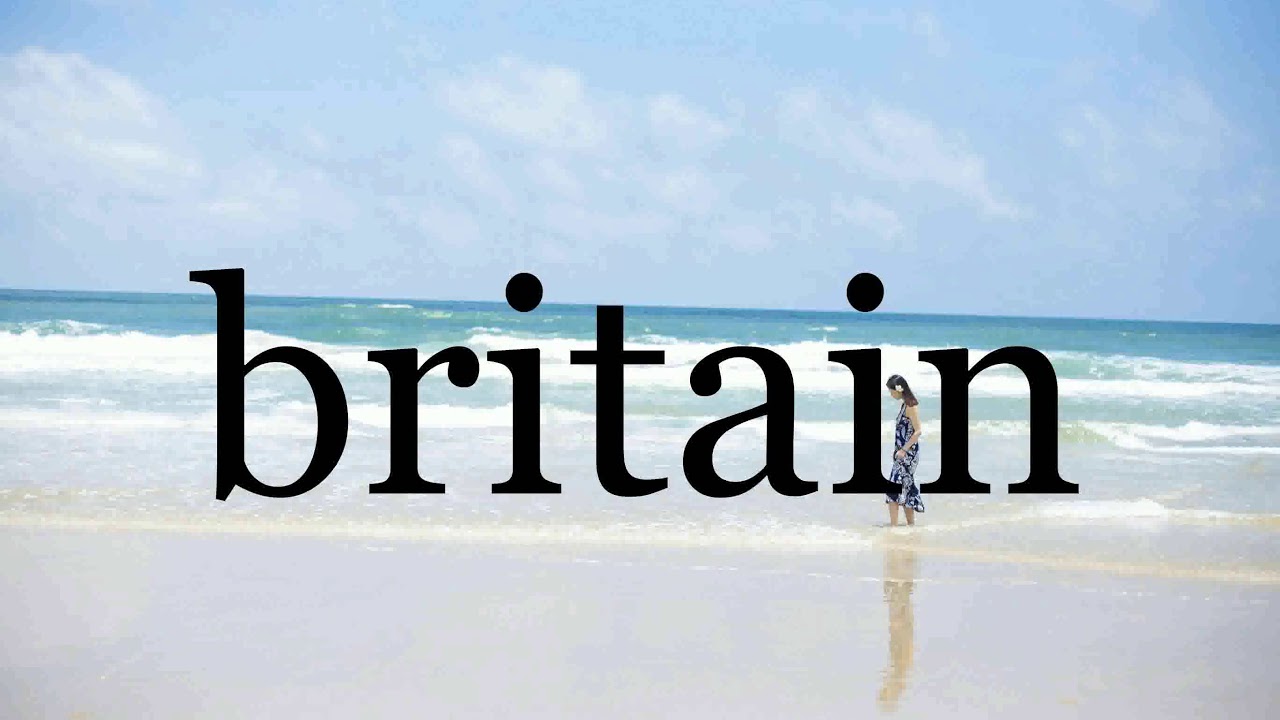 How To Pronounce britain🌈🌈🌈🌈🌈🌈Pronunciation Of britain YouTube
