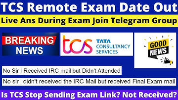 TCS Remote Exam Date Out~ IRC Mandatory? Not Received IRC & Final Exam Mail? TCS Ans Telegram Group🤫