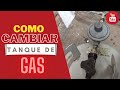 💥Como Cambiar un Tanque de Gas 🔧 Remplazar Cilindro de Gas Butano de 30 KG 🚧