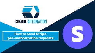 How to send Stripe pre-authorization requests with Charge Automation (Product demo) screenshot 4