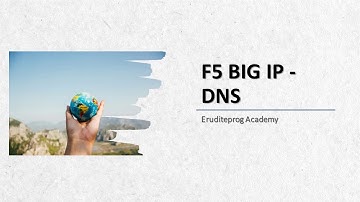 What is F5 BIG IP DNS | Global Traffic Manager - GTM