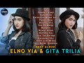 FULL ALBUM ELNO VIA & GITA TRILIA