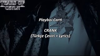 Playboi Carti-Cranktürkçe Çeviri Lyricsl