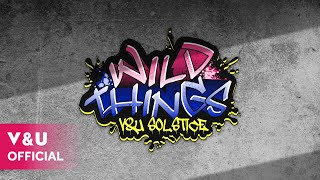 Download lagu 【Wild Things - Solstice】 MV Teaser