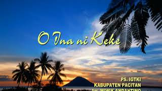 Video thumbnail of "O INA NI KEKE"