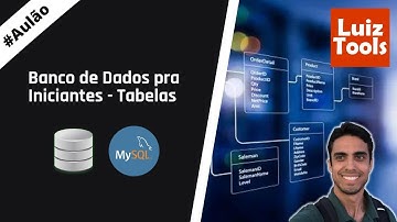 Banco de Dados para Iniciantes - Tabelas (MySQL)