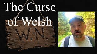 The Curse of Welsh and the Curse of Celticism