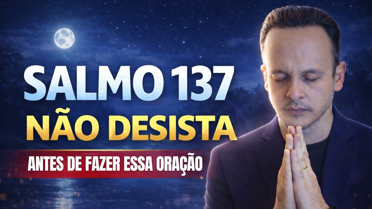 NÃO DESISTA ANTES DE FAZER ESSA ORAÇÃO.