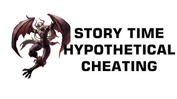 Story Time - Funny Cheating Stories That Hypothetically Probably Didn
