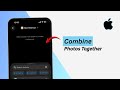 How To Combine Photos Together on iPhone (2026) | Merge Photos Easily