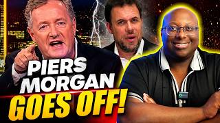 Piers Morgan FLIPS OUT— "Why The F*** Do You Keep Coming?!"