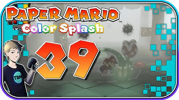 Paper Mario: Color Splash - Part 39: What A Glorious Atmosphere!