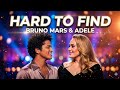 Hard to find - Bruno Mars ft Adele (2026 official music video) Emotional love song.