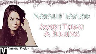 More Than A Feeling - Natalie Taylor Lirik Dan Terjemahan Indonesia ( Lyrics & Translate Indonesia ) Resimi