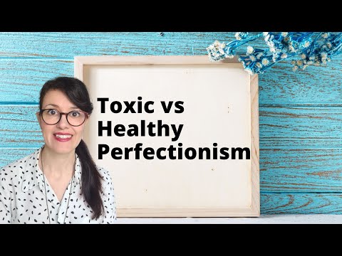 Healthy vs Toxic Perfectionism | What Kind of Perfectionist Are You?