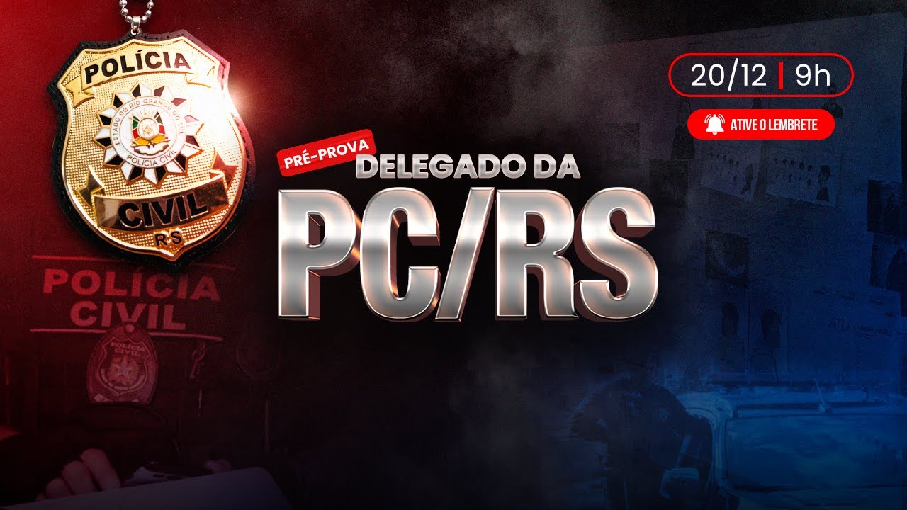 Pré-prova PCRS Delegado | Revisão final AO VIVO para Polícia Civil RS