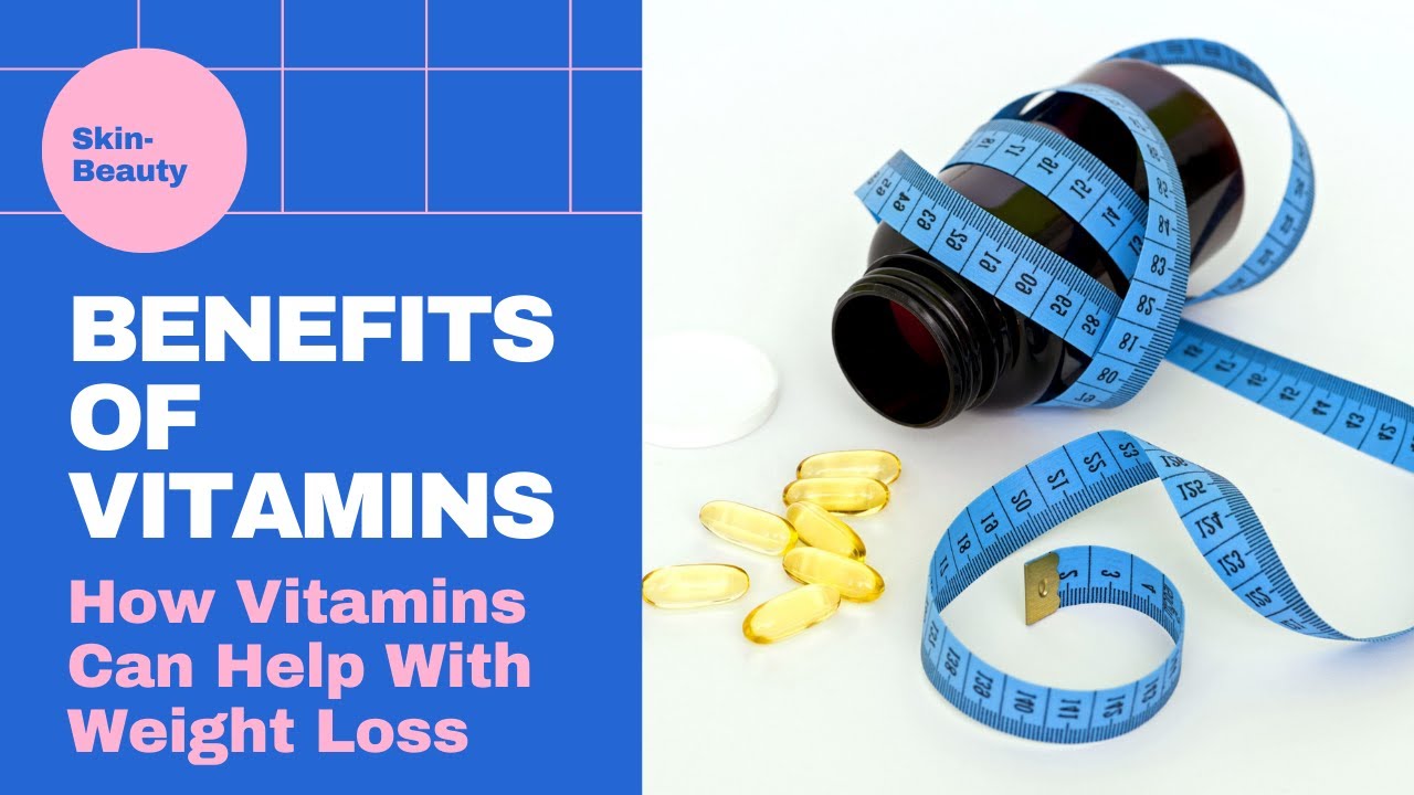 How to Lose Weight A Guide on Vitamins YouTube