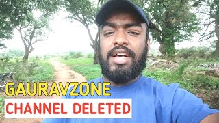 GAURAVZONE Channel *Deleted* From YouTube Why?