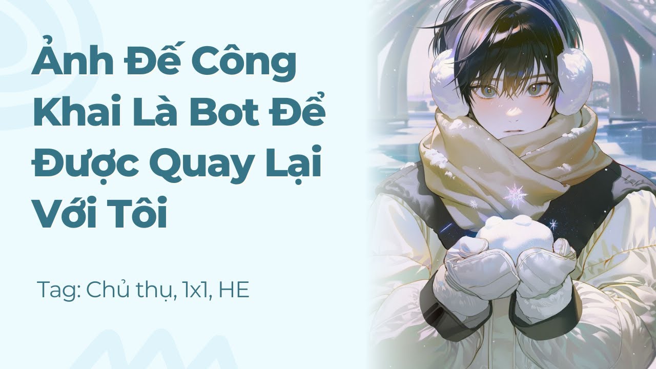 Boylove | Ảnh Đế Công Khai Là Bot Để Được Quay Lại Với Tôi | Truyện Này Vai Gãy