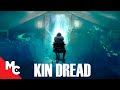 Kin Dread Full Movie Murder Mystery Thriller 