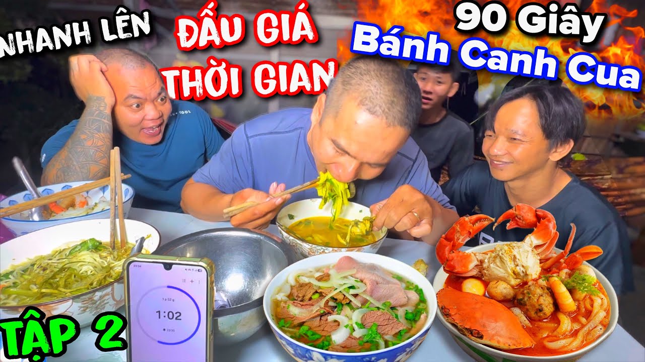 Thánh Xàm Thử Thách đấu giá thời gian thi ăn bánh canh cua hải sản | thánh ăn tốc độ Tập 2