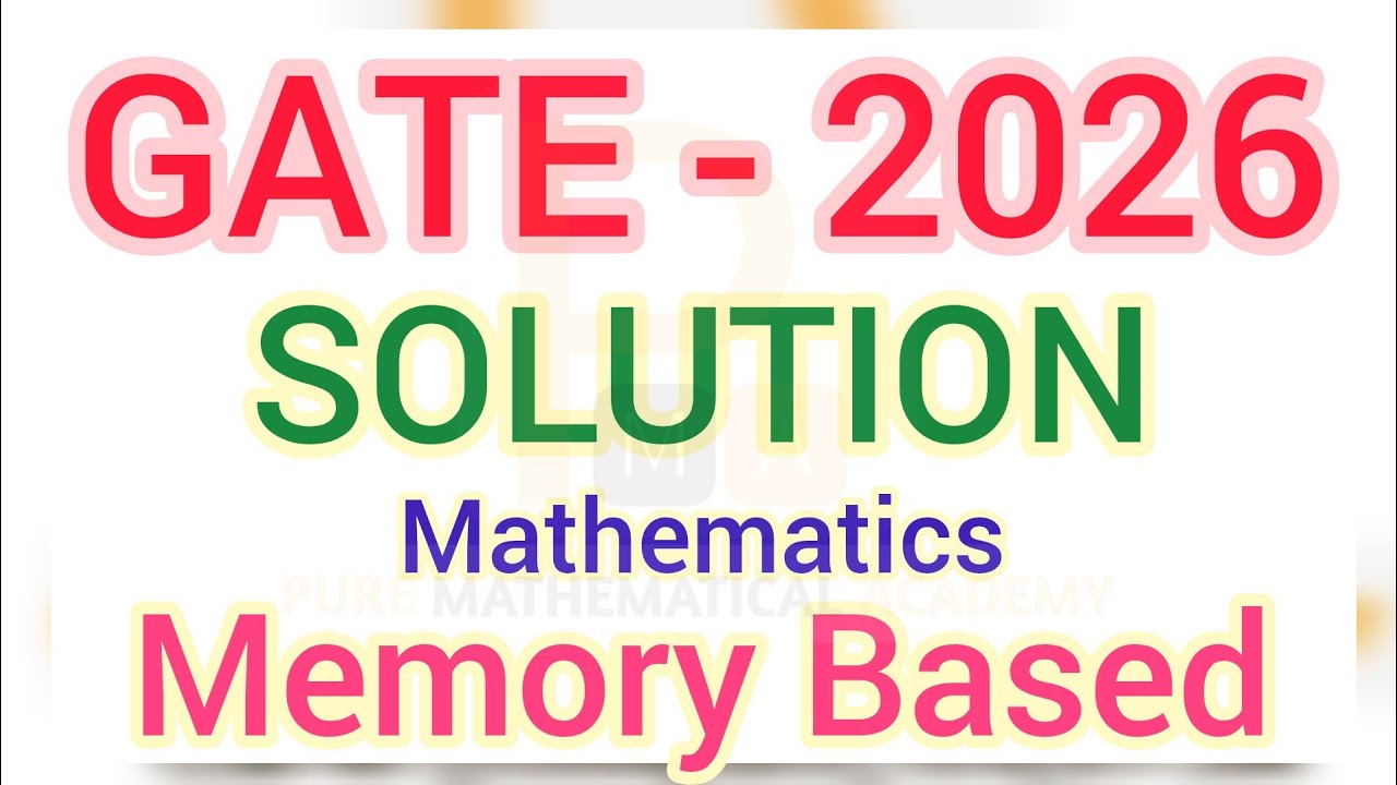 GATE 2026 Mathematics Solution | Quick Solution | Gate 2026 Maths Memory Based Solution