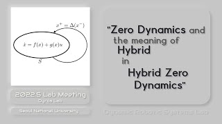[Lab Meeting] Zero Dynamics and the meaning of Hybrid in Hybrid Zero Dynamics