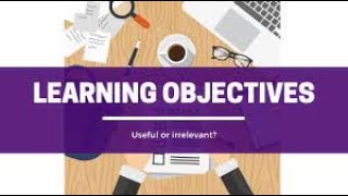 HOW TO WRITE SMART LEARNING OBJECTIVES