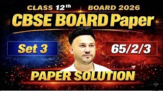 SET - 3 ( Code No 65/2/3) CBSE Class 12 Maths Paper 2026 LIVE 🔴 | Real Board Paper Solving |#