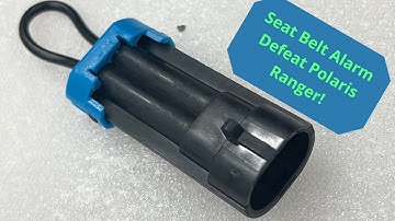 Defeat Seatbelt Alarm Polaris Ranger