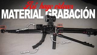 Esto es TODO lo que Utilizo para grabar Videos *todo lo que necesitas*