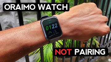 Oraimo Watch NOT Connecting? Do These 3 Steps!!