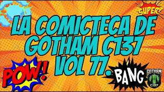 La comicteca de Gotham C137 VOL 77 - HULK DE DONNY CATES, GEIGER 2, SPIDERMAN ´94 Y MÁS