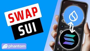 How To Swap Sui To Solana In Phantom Wallet- Swap $SUI To $SOL